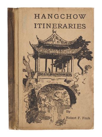 TRAVEL  FITCH, ROBERT FERRIS. Hangchow Itineraries.  1918